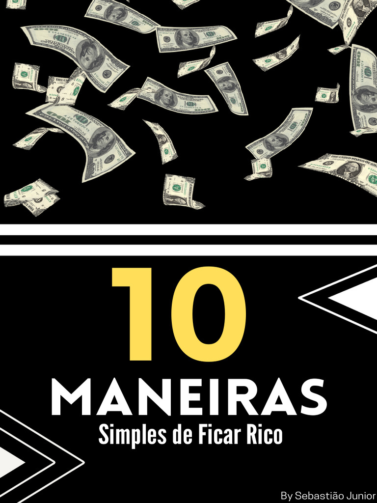 10 Maneiras de Ficar Rico Hoje | PDF | Empreendedorismo | Economias