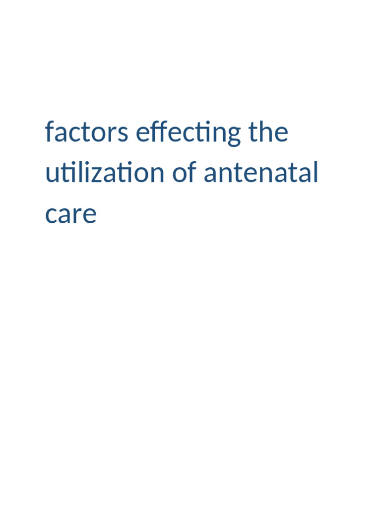 Factors Influencing Antenatal Care Use | PDF | Maternal Health | Pregnancy