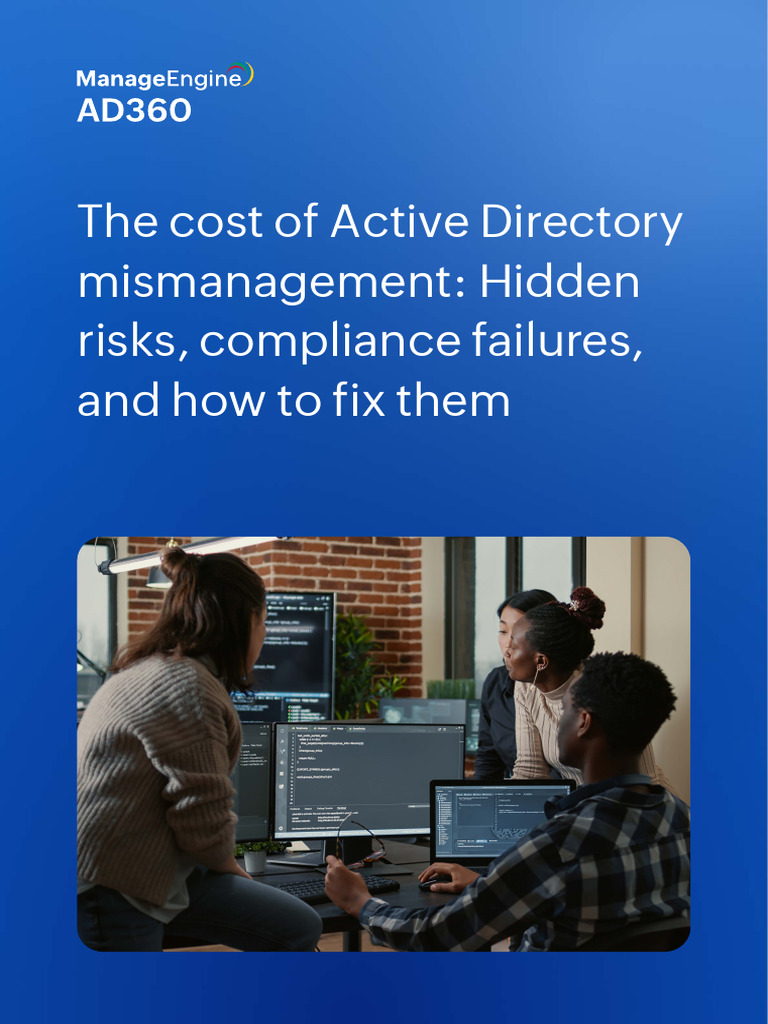 The Cost of Active Directory Mismanagement: Hidden Risks, Compliance ...