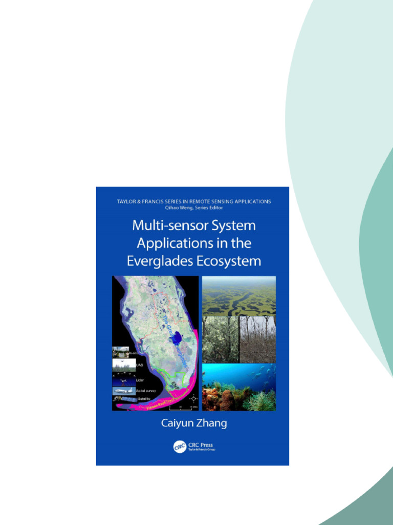 Multi sensor System Applications in the Everglades Ecosystem 1st