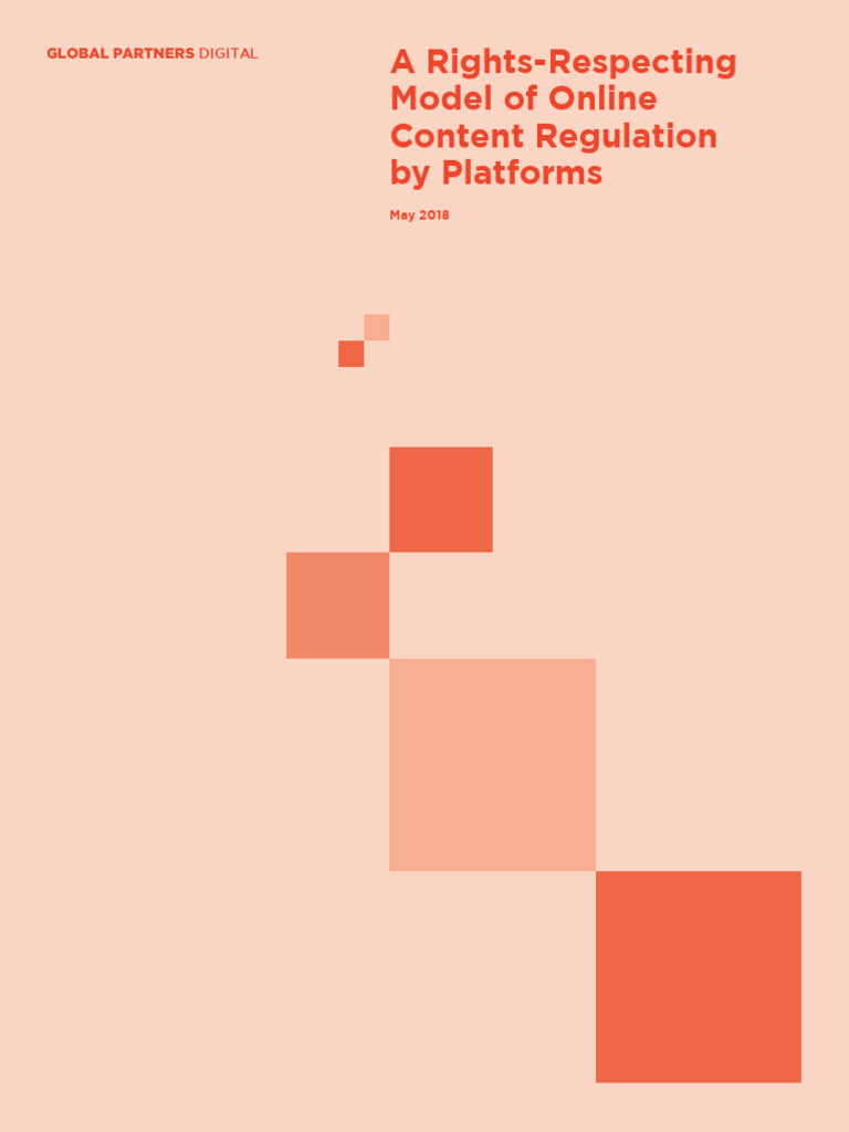 A Rights Respecting Model of Online Content Regulation by Platforms ...