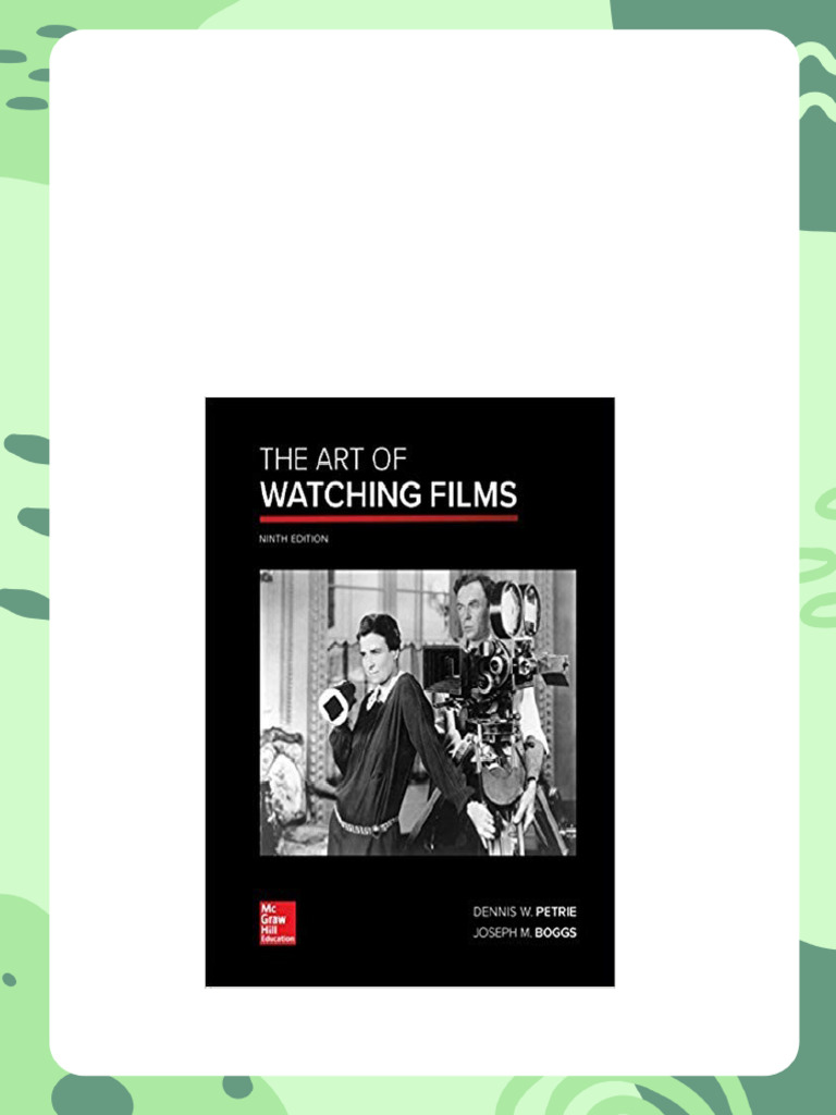 (Ebook PDF) The Art of Watching Films 9th Edition PDF