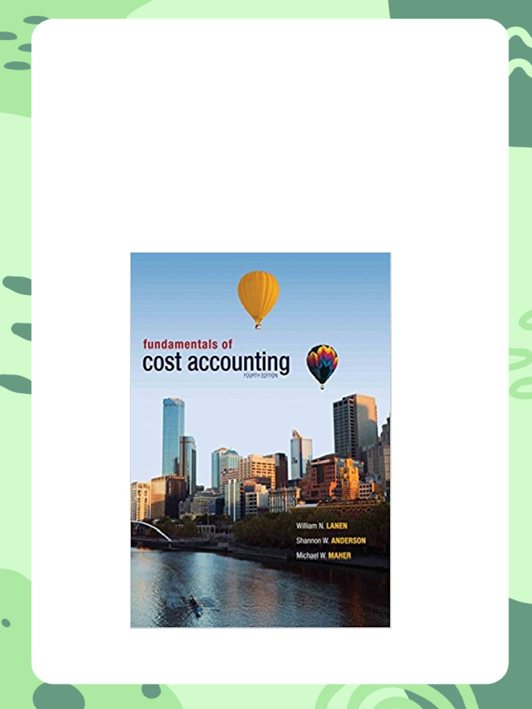 (Ebook PDF) Fundamentals of Cost Accounting 4th Edition PDF Download ...