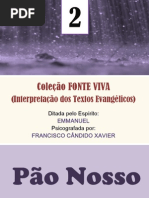 Pão Nosso (psicografia Chico Xavier - espírito Emmanuel)