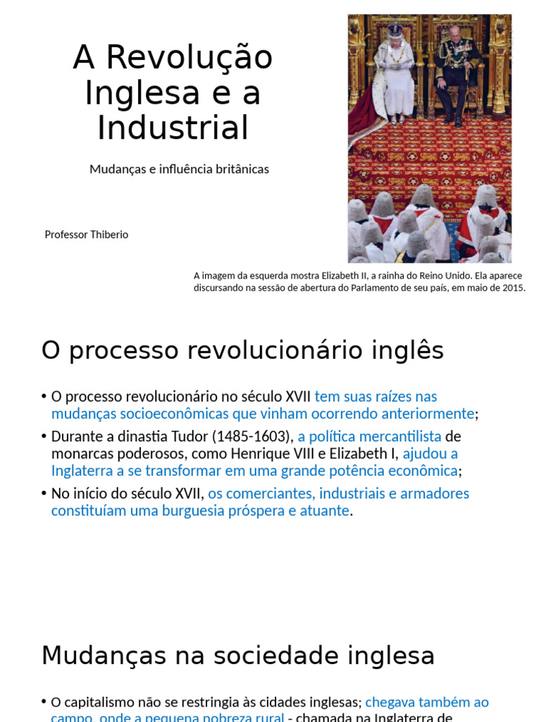A Revolução Inglesa e A Industrial - Mudanças e Influência Britânicas ...