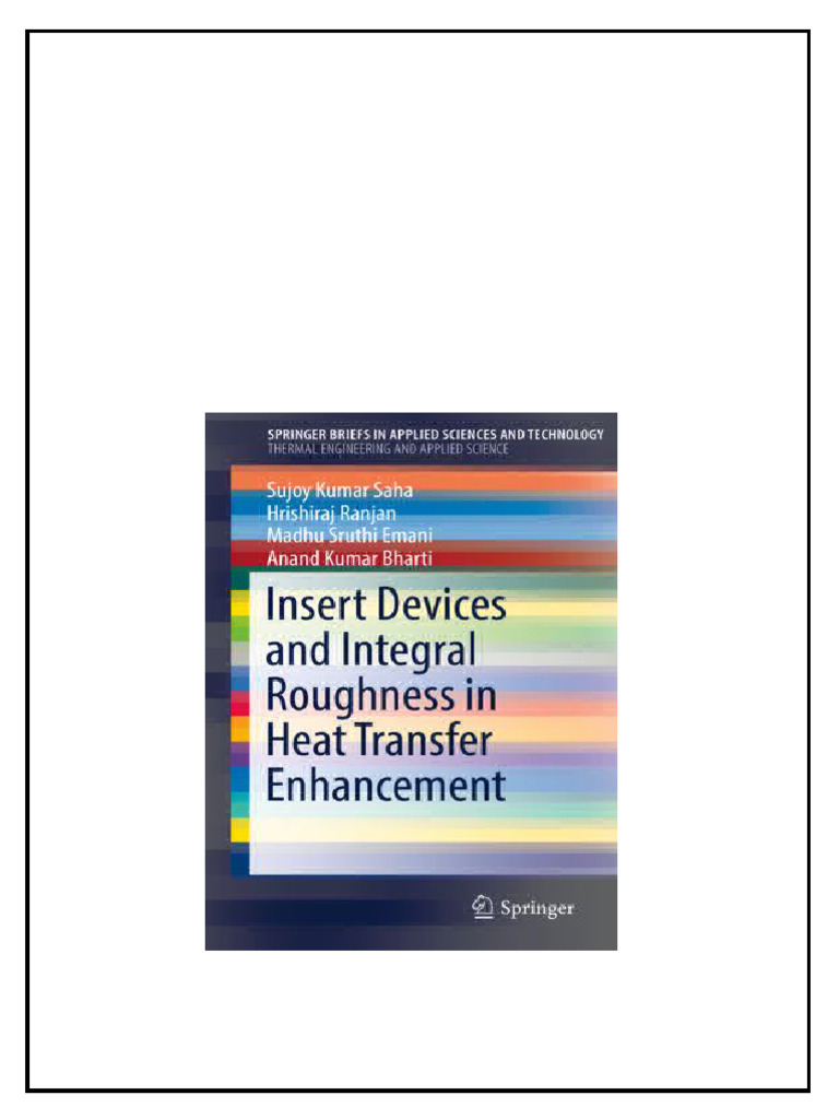 Insert Devices And Integral Roughness In Heat Transfer Enhancement 1st