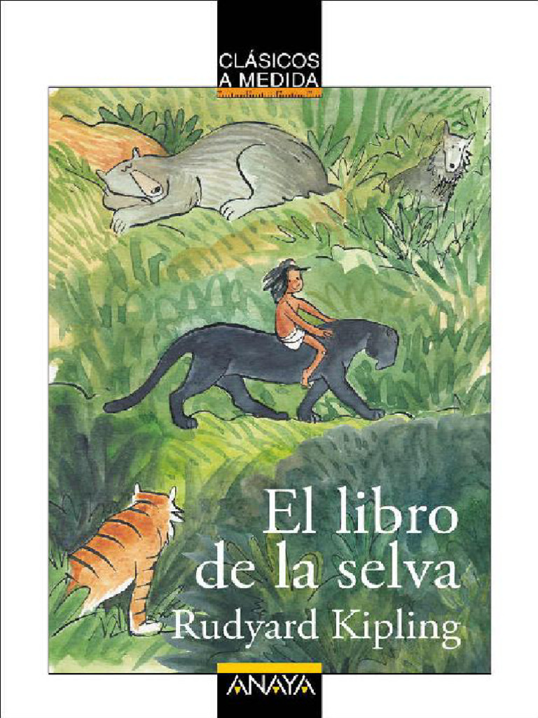 El libro de la selva (Rudyard Kipling) | PDF | El libro de la selva ...