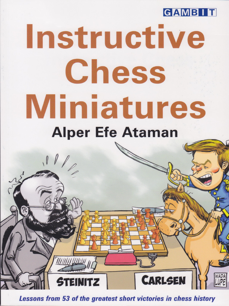 Instructive Chess Miniatures Guide | PDF | Chess Openings | Chess Theory