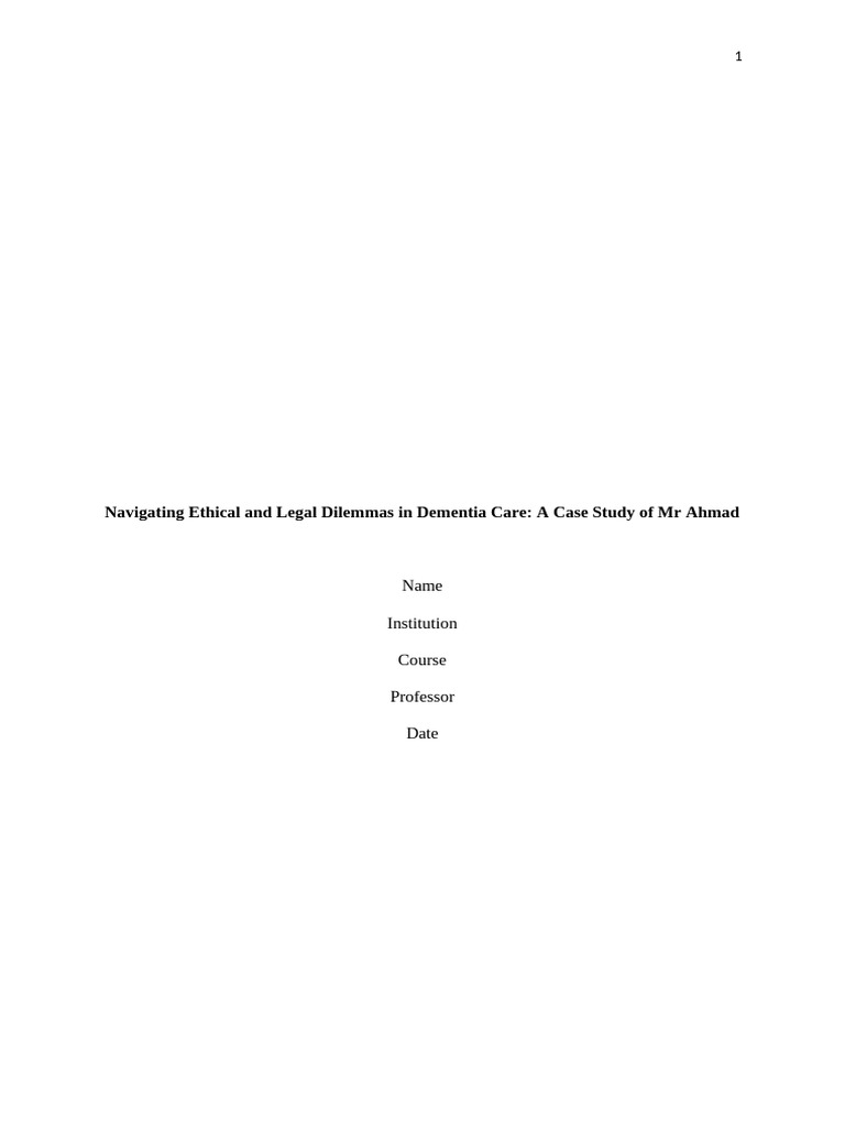Ethical Dilemmas in Dementia Care Case Study | PDF | Autonomy ...