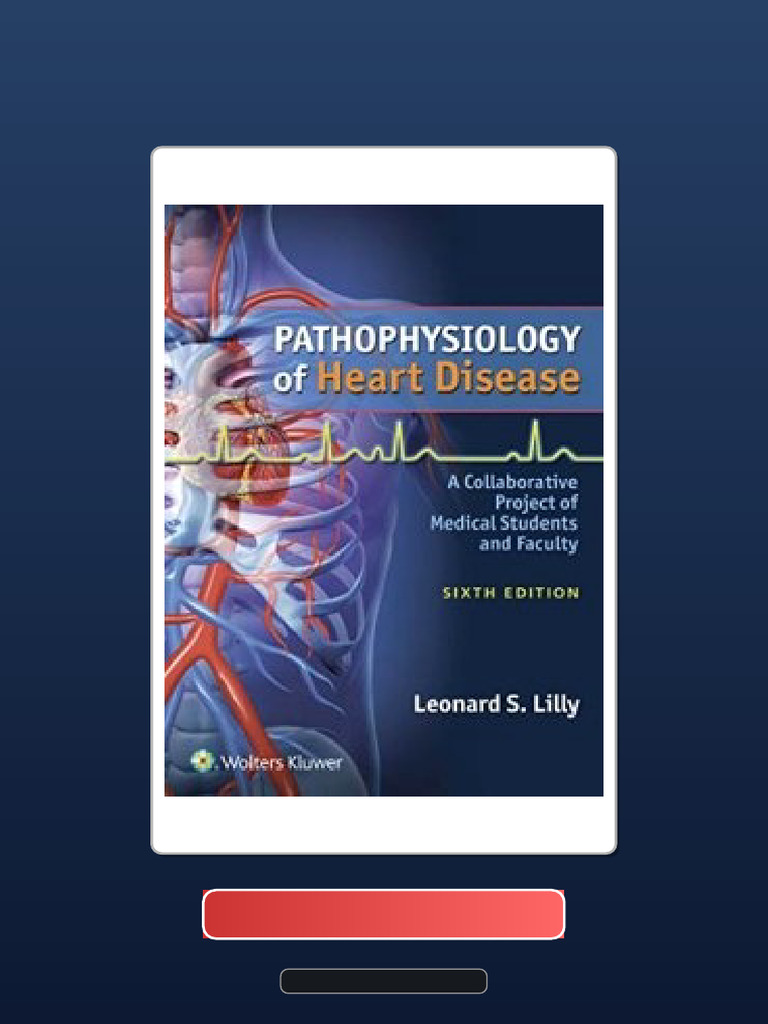 Pathophysiology of Heart Disease: A of Collaborative Project Medical ...