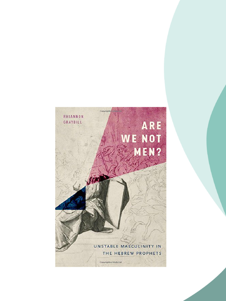 Are we not men unstable masculinity in the Hebrew prophets 1st Edition ...