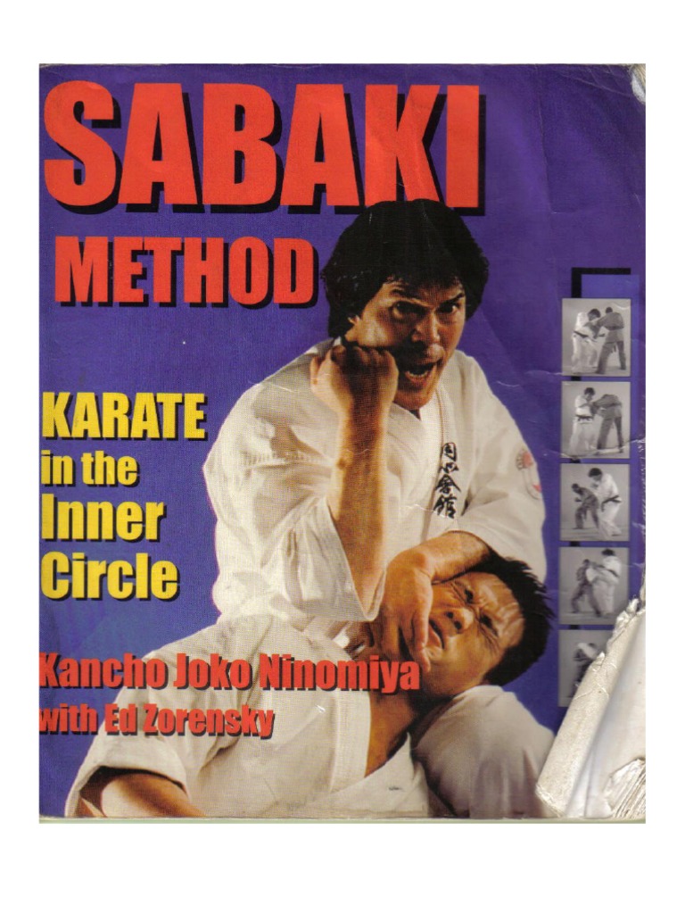 趣味・スポーツ・実用 SABAKI METHOD Karate in the Inner Circle Sabaki Method Karate in The Inner Circle - Kancho Joko Ninomiya | PDF