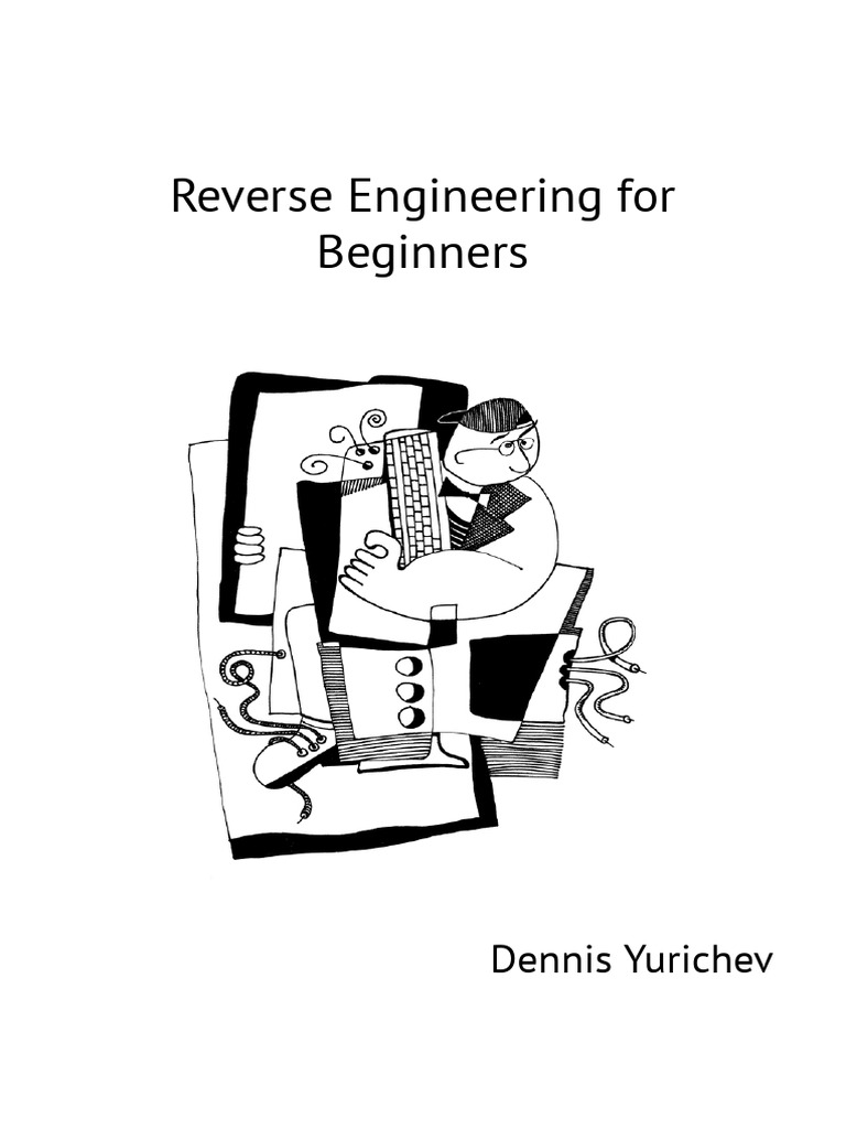 Reverse Engineering For Beginners: Dennis Yurichev | PDF | Computer ...