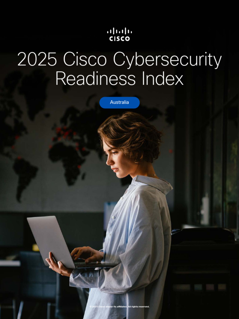 2025 Cisco Cybersecurity Readiness Index Au Pdf Security Computer