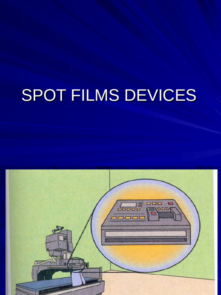 Spot Film Devices in Radiography | PDF | Radiography | Equipment