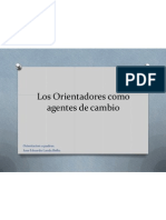 Los Orient Adores Como Agentes de Cambio