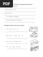 Rearrange The Words To Form Correct Sentences and Write Them Out