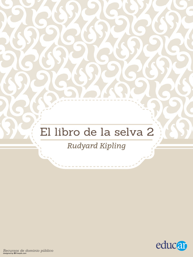 Kipling Joseph Rudyard - El Segundo Libro de La Selva | PDF | Shere Khan