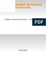 SQL - Linguagem de Consulta Estruturada: Instituto Federal Da Paraíba - Campus Sousa