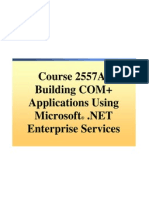 Course 2557A: Building COM+ Applications Using Microsoft Enterprise Services