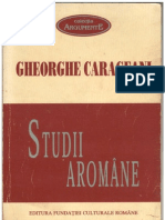 O minoritate uitată : aromânii (macedoromânii) _ Gheorghe Carageani ,,Studii aromâne