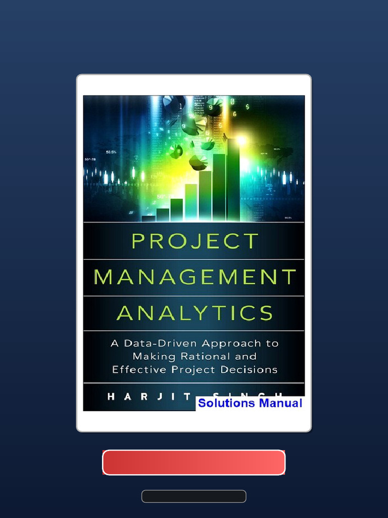 Project Management Analytics A Data To Driven Approach Making Rational ...