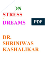 Vision Stress and Dreams Dr. Shriniwas Kashalikar