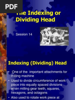 The Indexing or Dividing Head