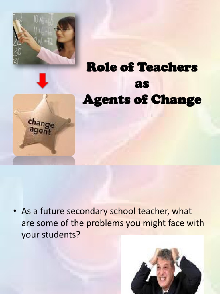 Teachers as Agents of Social Change | PDF | Teachers | Classroom Management
