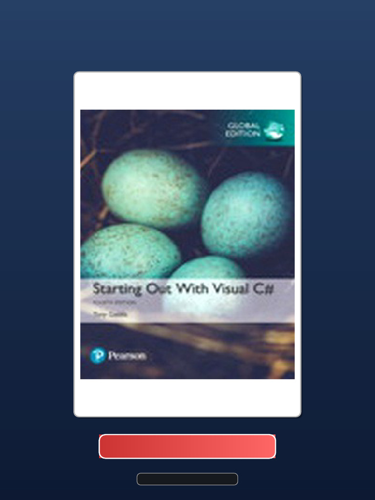 Immediate Access Starting Out With Visual C Global Edition 4th Edition ...
