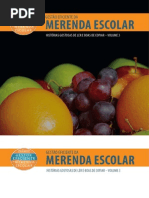 Gestão Eficiente da Merenda Escolar. Historias gostosas de ler e boas de copiar Vol 3