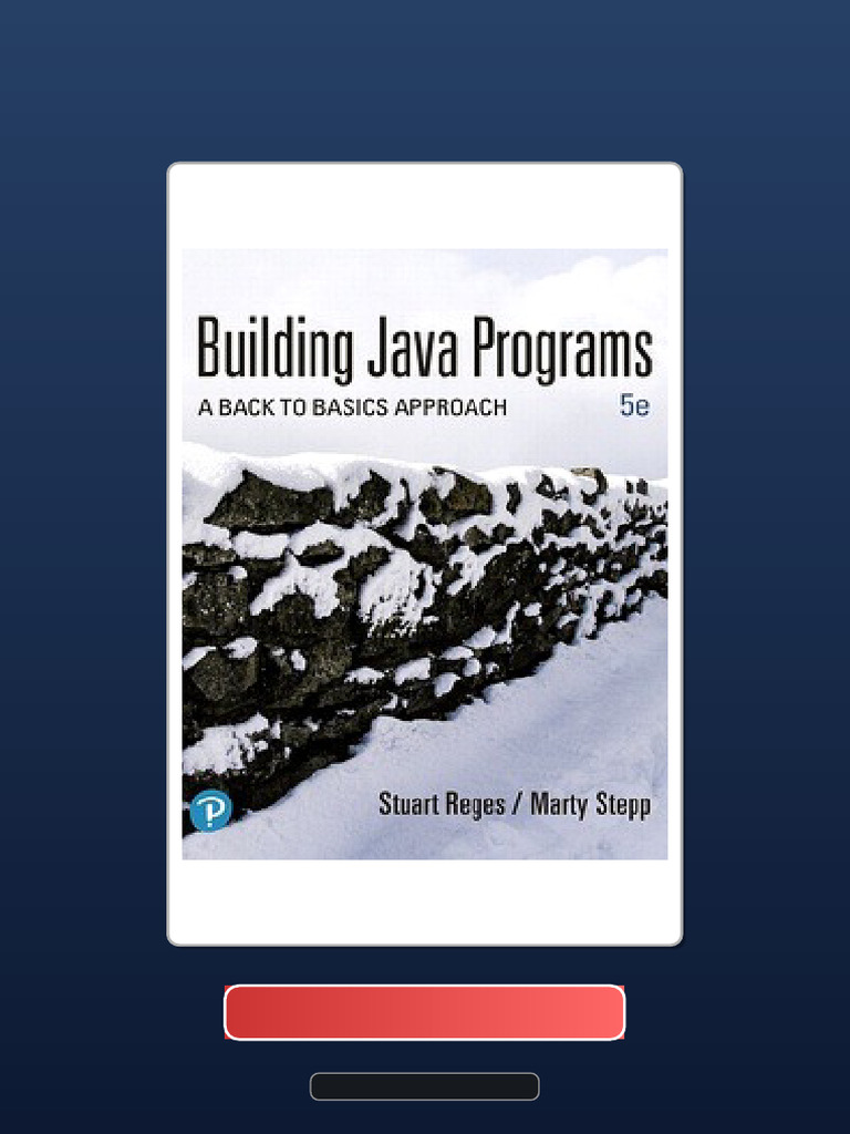 Immediate Access Building Java Programs a Back to Basics Approach 5th ...