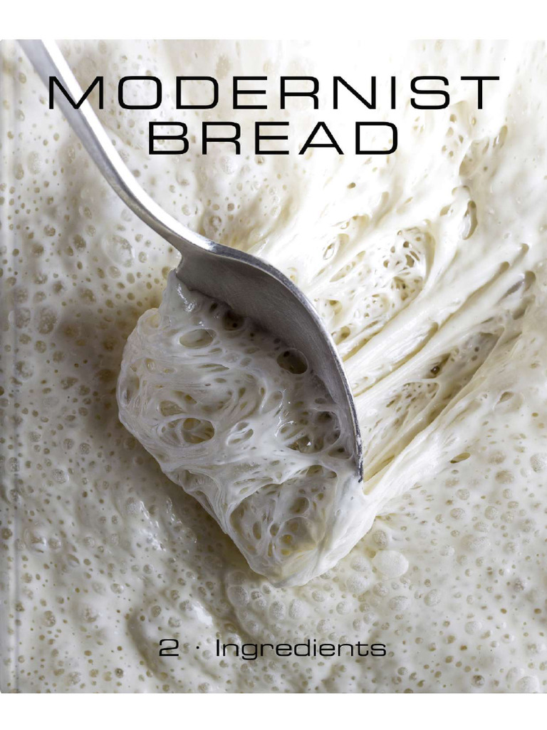 Modernist Bread Vol. 02 Ingredients - The Cooking Lab | PDF