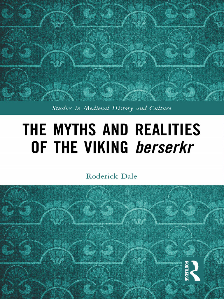 Viking Berserkr: Myths vs. Reality | PDF | Old Norse Literature