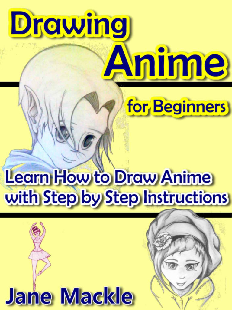 Drawing Anime for Beginners - Learn How to Draw Anime With Step by Step ...