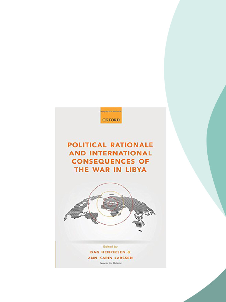 Political rationale and international consequences of the war in Libya