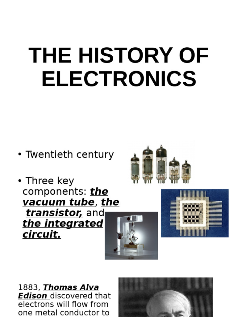 Evolution of Electronics History | PDF | Integrated Circuit | Vacuum Tube