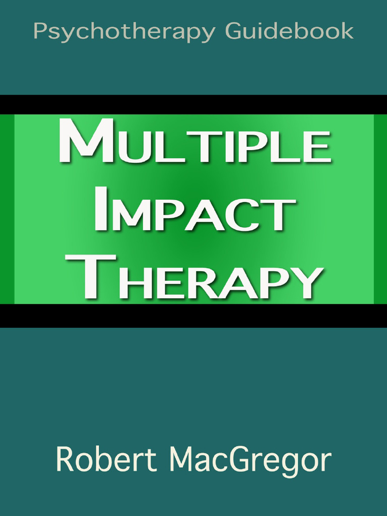Understanding Multiple Impact Therapy | PDF | Psychotherapy | Family ...
