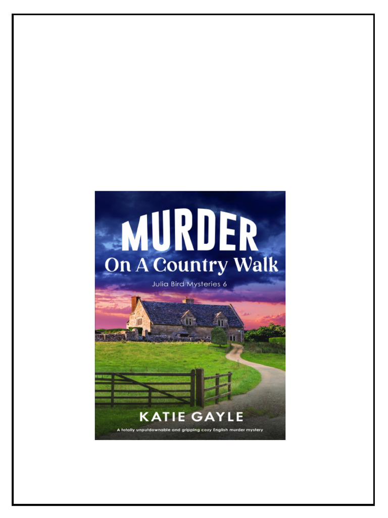 Murder On A Country Walk Julia Bird Mysteries Book 6 Katie Gayle ...