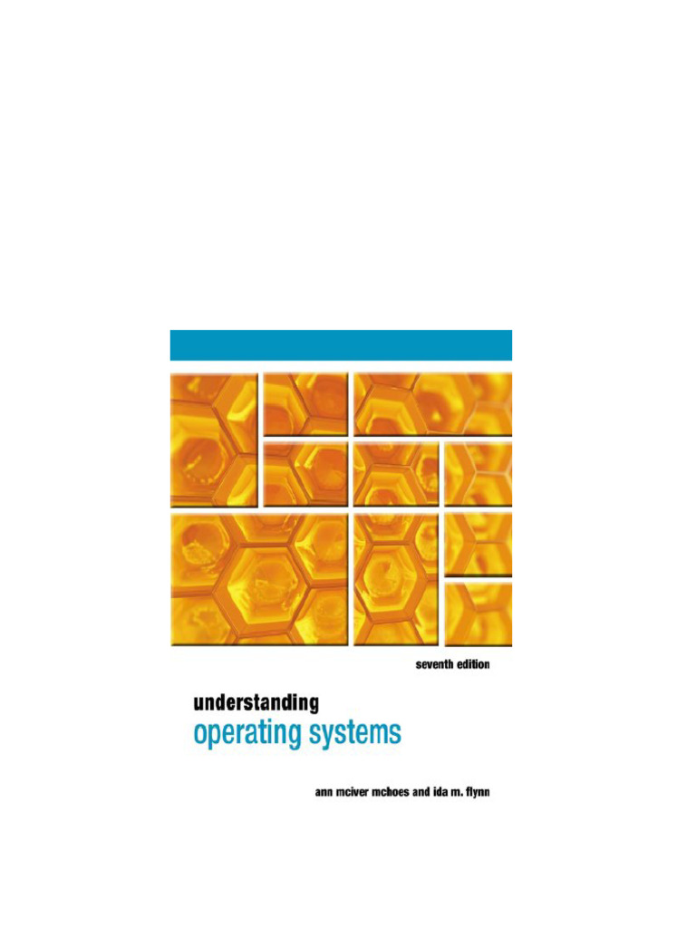 Understanding Operating Systems 7th edition Ann Mchoes pdf download Understanding Operating Systems 7th edition Ann Mchoes pdf download