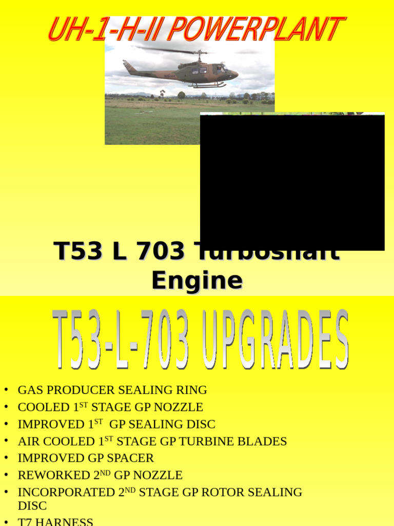T53 L 703 Turboshaft Engine | PDF | Turbine | Gas Turbine