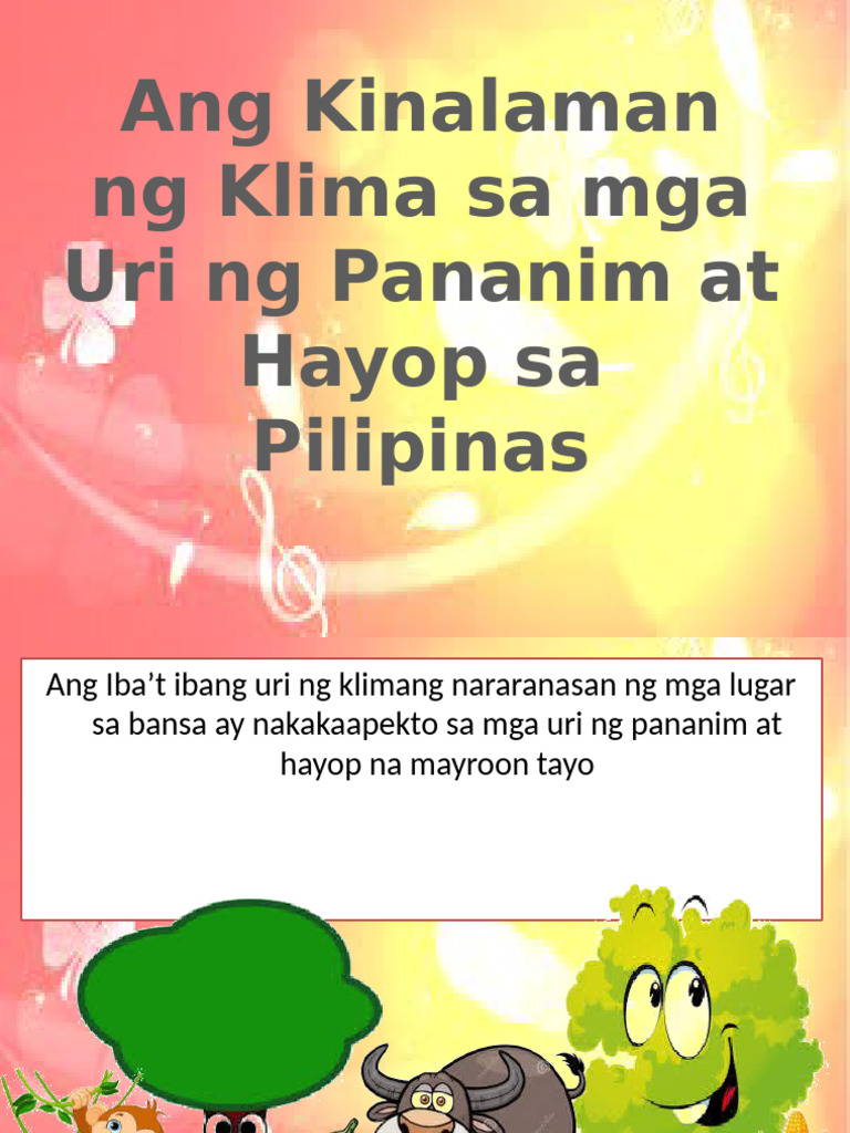 AP Aralin 6 Ang Kinalaman NG Klima Sa Mga Uri NG Pananim at Hayop Sa ...