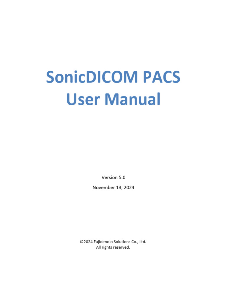 SonicDICOM PACS User Manual v5.0 | PDF | Computer File | Computing