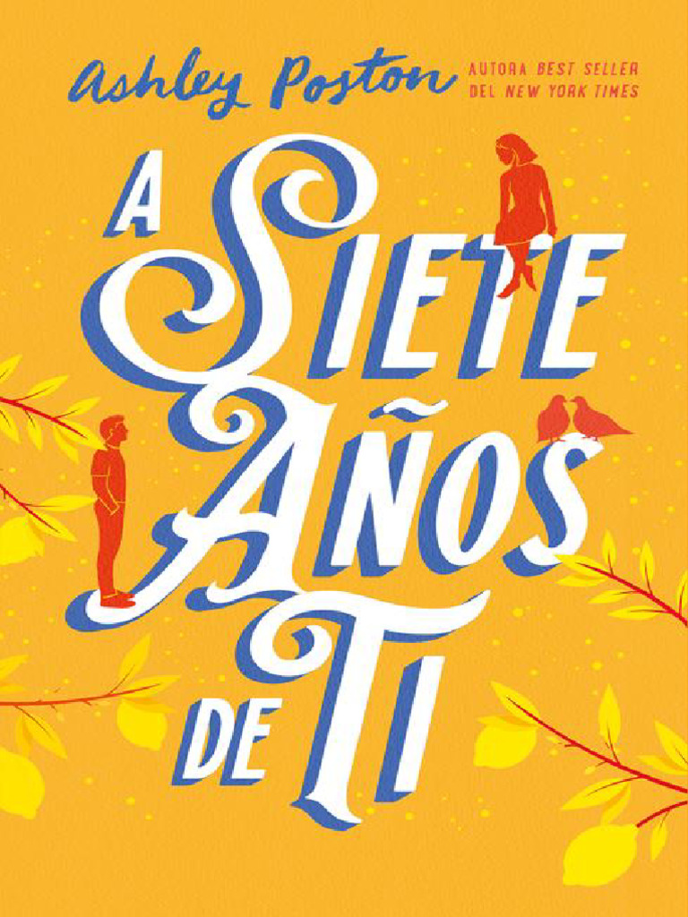 A siete años de ti: novela de Ashley Poston | PDF | Derechos de autor