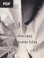 Slavoj Žižek - Violence - Six Sideways Reflections
