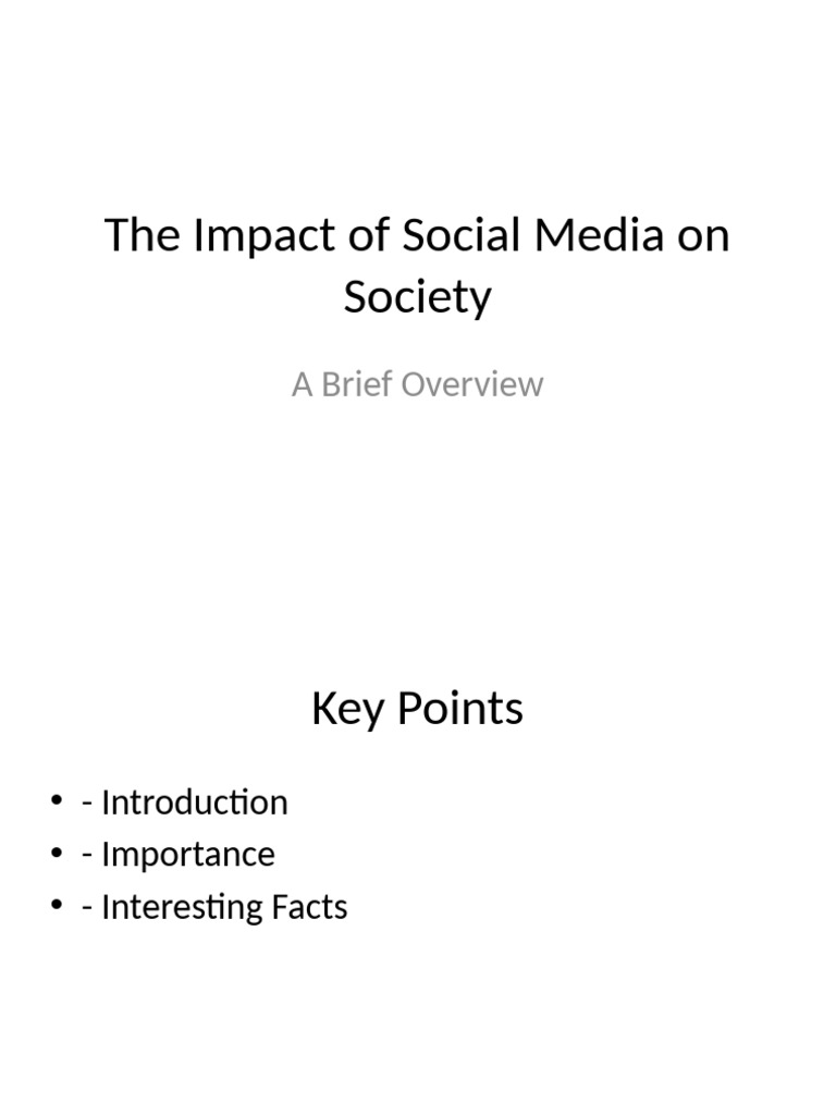 The Impact of Social Media On Society | PDF