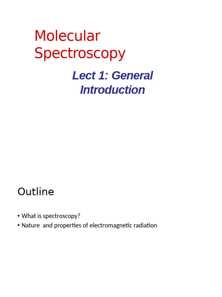 Introduction Molecular Spectroscopy BSc-Lect - 1 | PDF ...
