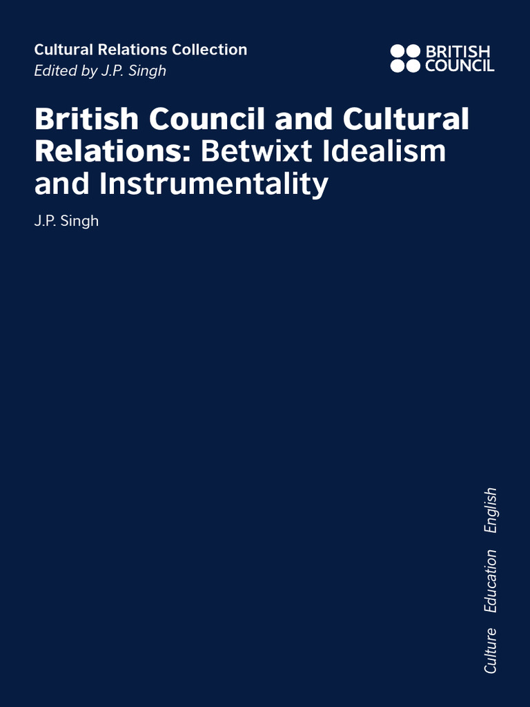 British Council Cultural Relations Idealism Instrumentality | PDF ...