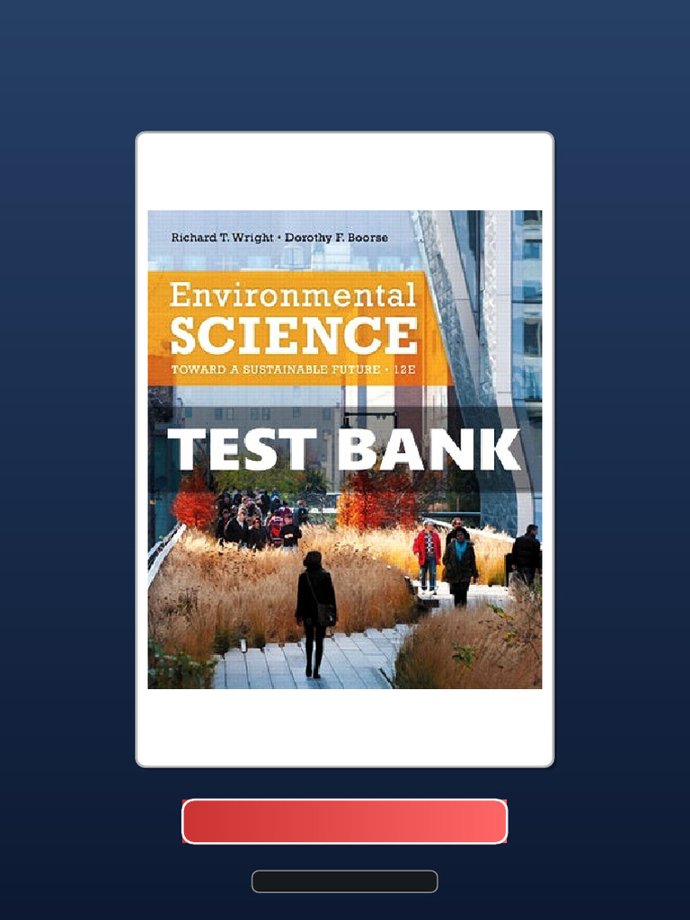 Environmental Science Toward A Sustainable Future 12th Ed Wright Ebook ...