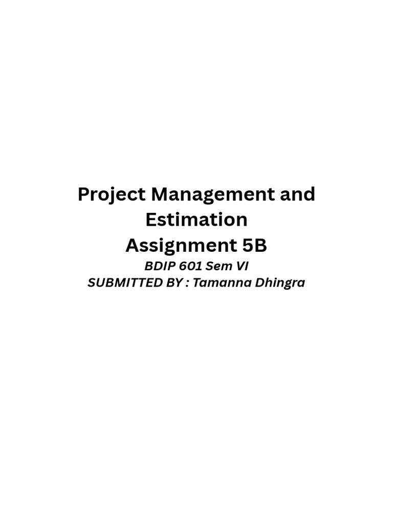 Project Management and Estimation Assignment 5A BDIP 601 Sem VI ...